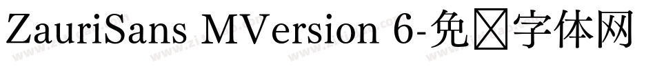 ZauriSans MVersion 6字体转换